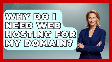 Why Do I Need Web Hosting for My Domain? - Internet Infrastructure Explained