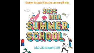 2025 Inha Summer School Highlights