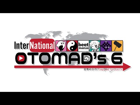 International OTOMADs 6