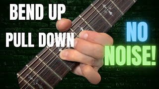Eliminate STRING NOISE While Bending!