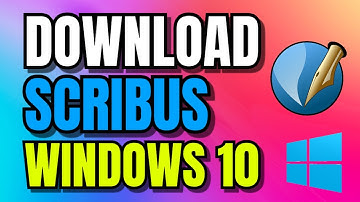 How to Download Scribus For Windows 10
