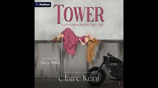 Details Tower: Post-Apocalyptic Fairy Tales, Book 1 Audiobook by Claire Kent Guide