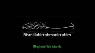 notifikasi wa√Bismillah ringtone\\islamic ringtone \\nada dering Islami