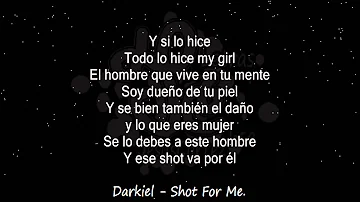 Darkiel   Shot For Me    Audio & Letra ♪ ♫