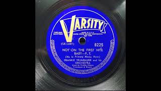 Not On The First Nite, Baby (1940) - Georgia Gibbs, Frankie Trumbauer and Wayne Williams