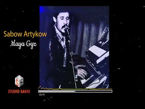 Sabo Artykow - Maya Ğyz