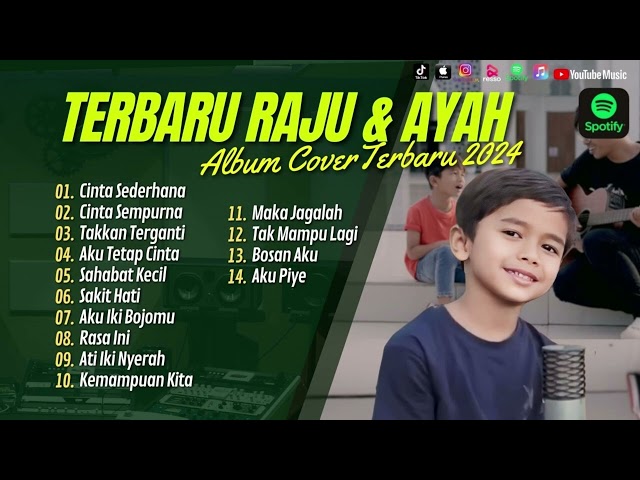 RAJU DAN AYAH FULL ALBUM - CINTA SEDERHANA - CINTA SEMPURNA - TAKKAN TERGANTI | LAGU POP TANPA IKLAN class=