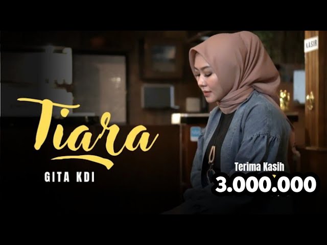 TIARA - COVER BY GITA KDI class=