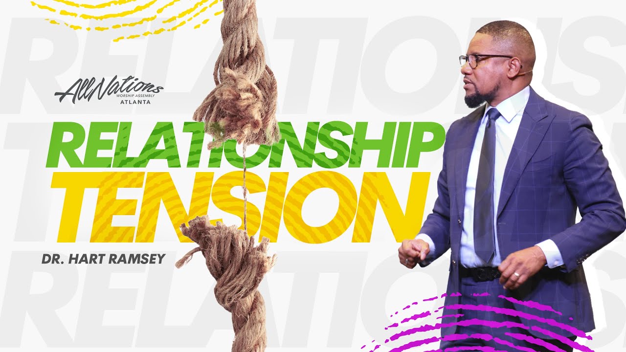 RELATIONSHIP TENSION | Dr. Hart Ramsey