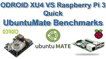 ODROID XU4 Vs Raspberry Pi 3 Quick UbuntuMate Benchmarks