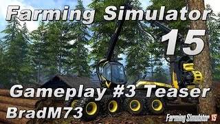 FARMING SIMULATOR 15 - REVEAL #3 TRAILER (WOODCUTTING)
