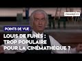 Louis de funs  trop populaire pour la cinmathque franaise 