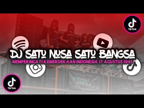 DJ SATU NUSA SATU BANGSA | DJ 17 AGUSTUS