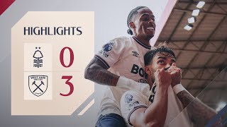 Hammers Run Riot in Nottingham | Nottingham Forest 0-3 West Ham United | Premier League Highlights