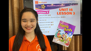 HỌC TIẾNG ANH LỚP 5 - Unit 16 - Lesson 3. Where
