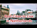 10 Best Cities To Live In The Netherlands 2026 Jobs Salaries 