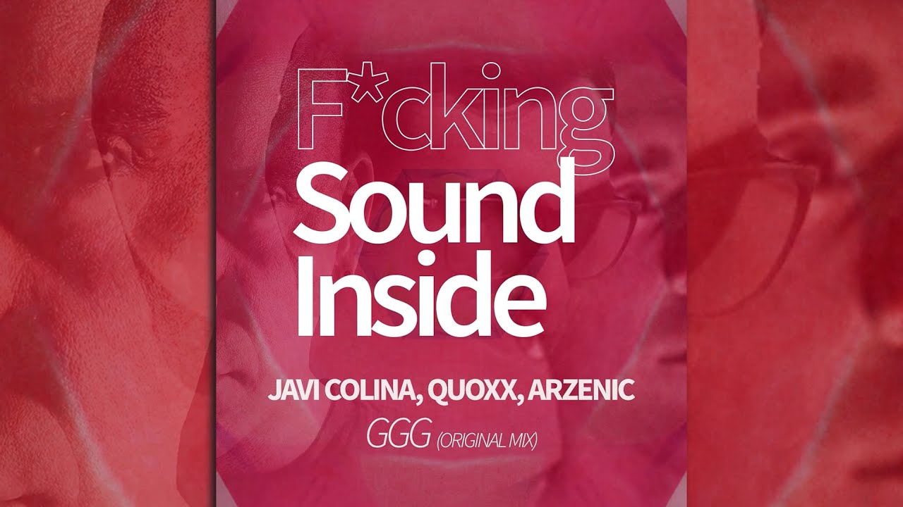 Watch Javi Colina, Quoxx, Arzenic . GGG (Original Mix) on YouTube