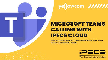 How to Use Microsoft Teams Integration with iPECS Cloud | Yellowcom Setup & Feature Guide