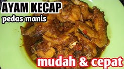 AYAM KECAP PEDAS MANIS . Resep cepat & mudah eps.6 - Durasi: 6.57. 