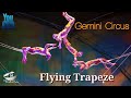 Circus Flying Trapeze Artists Gemini Circus (खतरनाक करतब करते कलाकार)