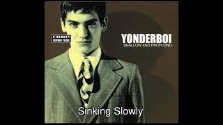 Yonderboi - Sinking Slowly