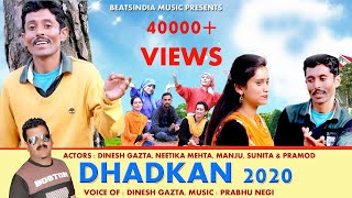 Latest Pahari Video 2020 Dhadkan | Dinesh Gazta & Nitika Mehta | Prabhu Negi
