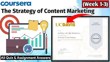 The Strategy of Content Marketing | All Quiz Answers & Assignment| Coursera | Week 1-3