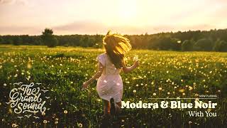 Modera & Blue Noir - With You