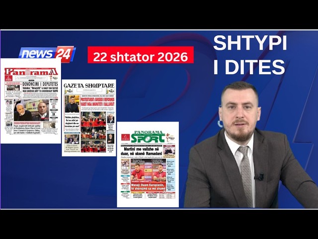 22 Shtator 2026 - "Shtypi i ditës" në News24 📺 "Koha për t'u zgjuar" në studio me Klevin Muka