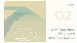 Blank & Jones - What You Won't Do For Love (Relax mix) (Relax Edition 12, 2020)
