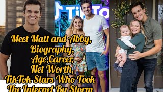 Meet Matt and Abby, Biography, Age, Career, Net Worth, TikTok Stars Who Took The Internet By Storm