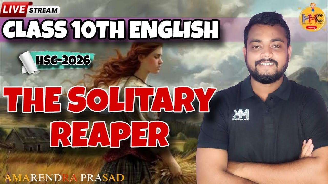 The Solitary Reaper//CLASS 10TH ENGLISH(HSC-2026)//MMC ONLINE ODIA//By Ammu Vai