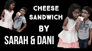 Cheese veg sandwich recipe by Alan & Sarah | easy sandwich recipe | kid's cooking #gratonsjourney