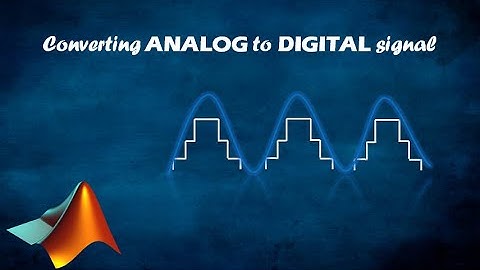 Convert Analog to Digital signal MATLAB