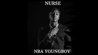 Nba youngboy- nurse lyrics