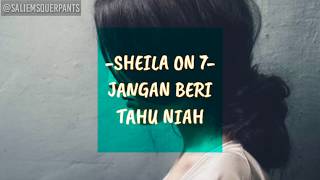 Sheila On 7 - Jangan Beri Tahu Niah (Lirik Video)