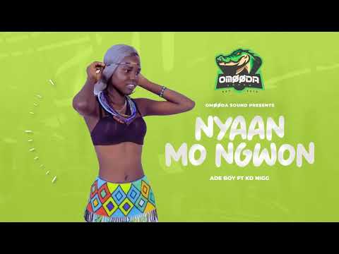 Ade Boy Ft Kd Nigg Nyaan Mo Ngwon Official Audio
