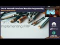 Manuel Chakravarty - Do-It-Yourself Functional Reactive Programming