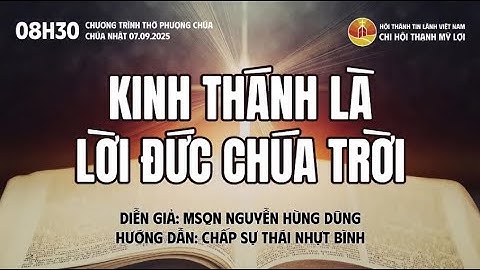 Chủ đề: Kinh Thánh Là Lời Đức Chúa Trời. Mục sư: Nguyễn Hùng Dũng