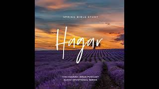 A Woman Who Still Impacts The World Today: Hagar: Women of the Old Testament Bible Study