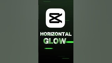 Horizontal Glow Tutorial | Capcut | Sensei Editor