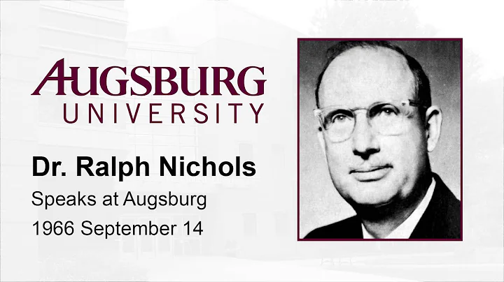Dr. Ralph Nichols, "He Who has Ears, Let Him Hear"...