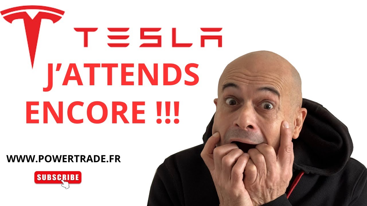 JATTENDS ENCORE POUR ACHETER TESLA