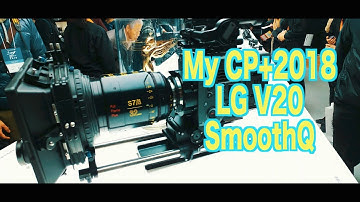 LG V20 + Zhiyun SmoothQ [My CP+2018]