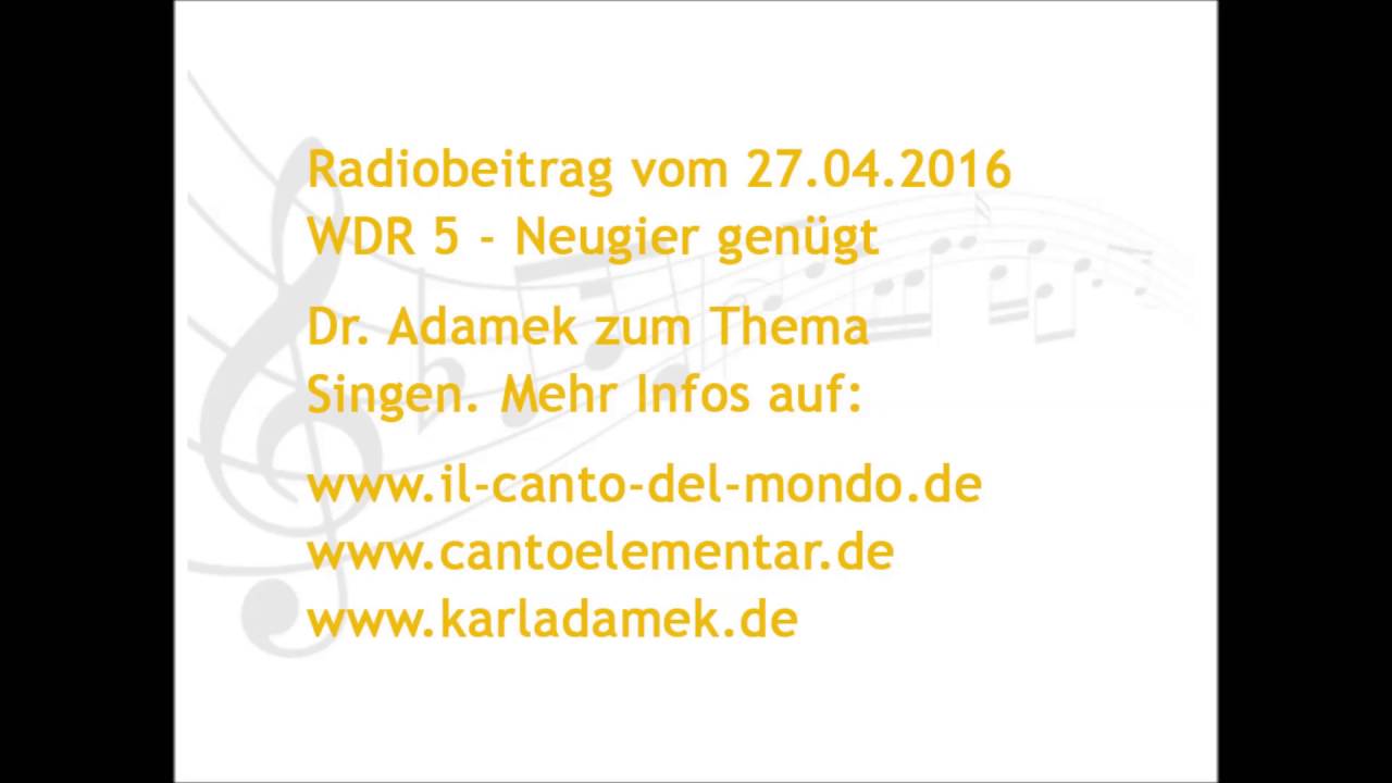 wdr5-redezeit-mit-dr-karl-adamek-thema-singen-27-04-2016-youtube
