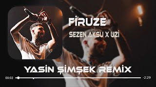 Sezen Aksu X UZİ - Firuze ( Yasin Şimşek Remix ) MİX Resimi