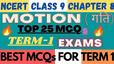 Motion Best Mcq For Class 9 | Cbse Class 9 Chapter 8 Mcq For Term 1 Exams | By Fraz Khan #term1Mcq
