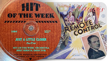 Just A Little Closer - Bert Hirsch And The Hit-Of-The-Week Orchestra (1930)