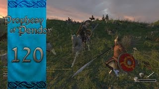 Mount & Blade Warband Prophesy of Pendor Gameplay - Episode 120: The Onslaught Continues