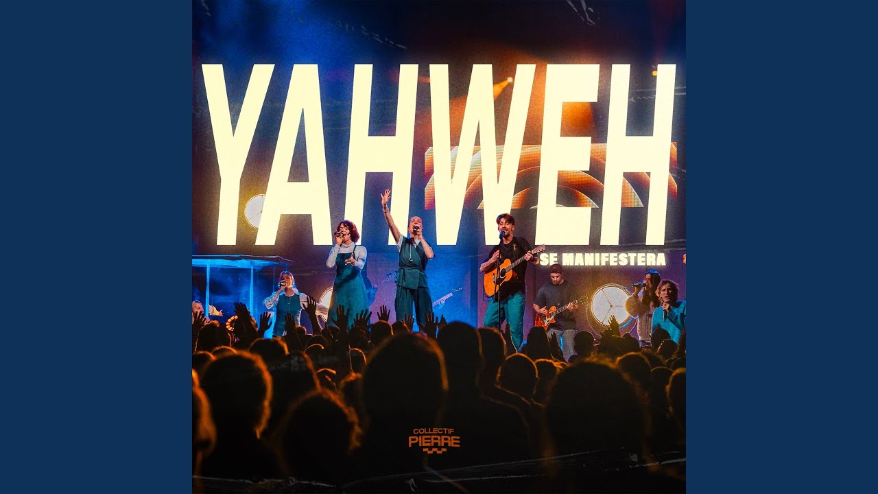 Yahweh se manifestera (Live)